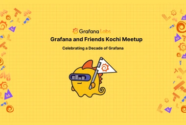 Grafana and Friends Kochi Meetup