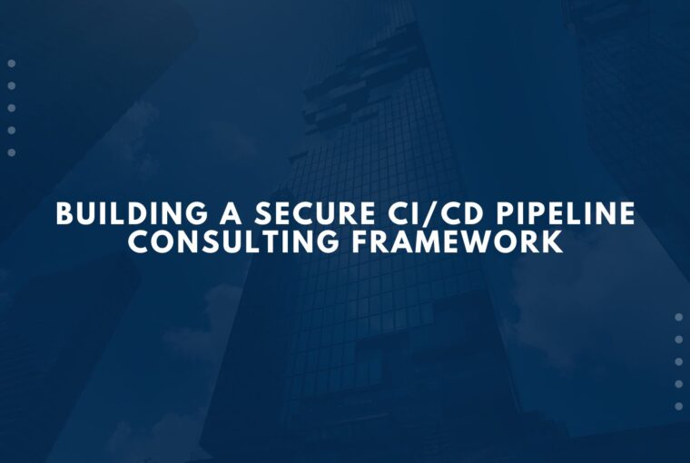 Secure CICD Pipeline Consulting